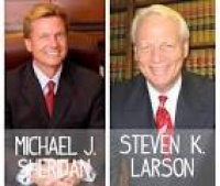 Sheridan Larson Law Firm – Michael J. Sheridan & Steven K. Larson
