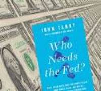 News - Making the Case for Ending the Government's Central Bank ...