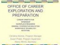 OFFICE OF CAREER EXPLORATION AND PREPARATION CAREER ORIENTATION ...