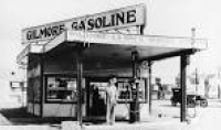 1920s)^^ - The Gilmore Gas Station was one of the first gas ...