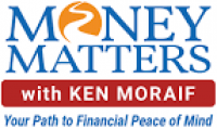 Personal Financial Planning - Money Matters with Ken Moraif