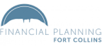 Financial Planning Fort Collins - Certified. Fee-Only. Fiduciary.