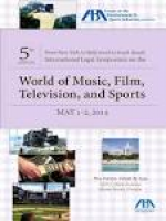 2014 Miami International Entertainment Law Symposium | American ...