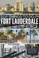 Things to do in Fort Lauderdale - free | Fort lauderdale, Forts ...
