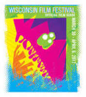 2017 Wisconsin Film Festival Film Guide by Wisconsin Film Festival ...
