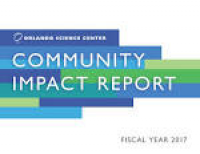 2017 Community Impact Report by Orlando Science Center - issuu