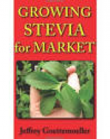 Don't Miss This Deal on Growing Stevia for Market: Farm, Garden ...