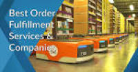 20 Best Order Fulfillment Services & Companies of 2019 ...