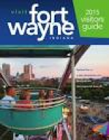 2015 Fort Wayne Visitors Guide by Visit Fort Wayne - issuu