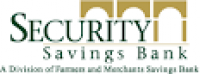 Security Savings Bank, A Division of Farmers and Merchants Savings ...