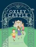 New Singaporean Children's Book 'The Phantom Of Oxley Castle' Is ...