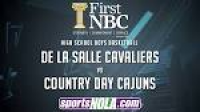 De La Salle vs Country Day • Prep Basketball presented by First ...