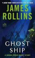 My review of James Rollins' Ghost Ship | Individual Reviews Within ...