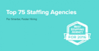 Top 75 Staffing Agencies Employers Use For Ultrafast Smart Hiring