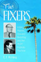 The Fixers: Eddie Mannix, Howard Strickling and the MGM Publicity ...