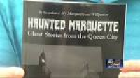 Local author highlights Marquette ghost stories - YouTube