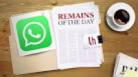 Remains of the Day: WhatsApp Doesn't Really Have a Secret Backdoor ...