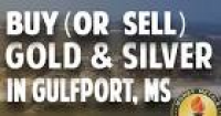 Where to Buy (or Sell) Gold & Silver in Gulfport, MS