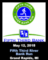 Fifth Third River Bank Run - Grand Rapids, MI - 5/12/2018 - My ...