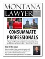 September 2017 montana lawyer web by State Bar of Montana - issuu