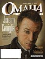 March/April 2014 Omaha Magazine by Omaha Magazine - issuu