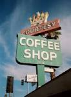 Courtesy coffee shop, Blythe, CA | Vintage Signs | Pinterest ...