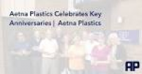 Aetna Plastics Celebrates Key Anniversaries: Aetna Plastics