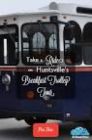Take a Ride on Huntsville's Breakfast Trolley Tour - iHeartHsv.com ...