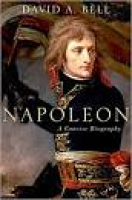 Napoleon: A Concise Biography: Amazon.co.uk: David Bell ...