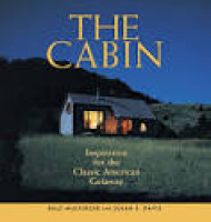 The Cabin: Inspiration for the Classic American Getaway by Dale ...