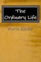 The Ordinary Life: Ordinary Lives. Extraordinary People. - Kindle ...