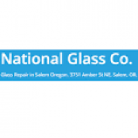 National Glass Company - Salem, OR, US 97301