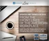 HR Legalist Live Presents...Updates and Trends for 2018: From The ...