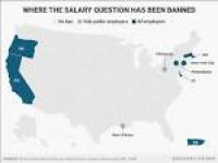 All the cities and states that have banned the salary question so ...