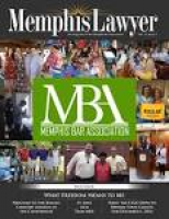 Memphis Lawyer Volume 33, Issue 5 by Memphis Bar Association - issuu