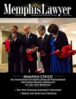 Memphis Lawyer Volume 33, Issue 4 by Memphis Bar Association - issuu