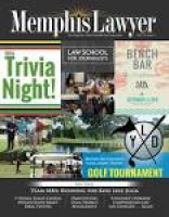 Memphis Lawyer Volume 33, Issue 4 by Memphis Bar Association - issuu