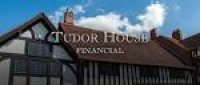 Tudor House Financial | Your Friendly Local Financial Help