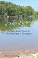Lake Living: Buy Your Dream Home on Tims Ford Lake - Camels ...