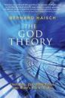 The God Theory: Universes, Zero-Point Fields and What's Behind It ...