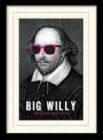 Riley Ave. Big Willy - William Shakespeare' Framed Graphic Art ...