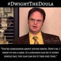 Dwight the doula | Doula | Pinterest | Doula, Natural birth and ...