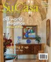 Su Casa El Paso & Southern New Mexico Spring 2014 Digital Edition ...
