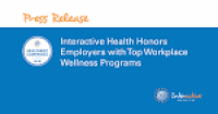 Interactive Health Honors Employers with Top Workplace Wellness ...