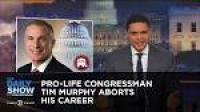Pro-Life Congressman Tim Murphy Aborts His Career: The Daily Show ...