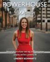 Powerhouse Woman eBook by Lindsey Schwartz - 9780998121253 ...