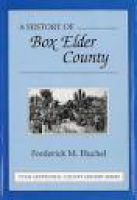 Utah Centennial County History Series - Box Elder County 1999 by ...