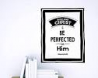 Design with Vinyl Zzz 887 2 Come Unto Christ and Be Perfected In ...