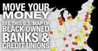 MOVE YOUR MONEY: U.S. Map Of Black Banks & Credit Unions | Urban ...
