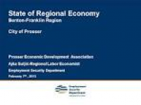 1 State of Regional Economy Benton-Franklin Region City of Prosser ...